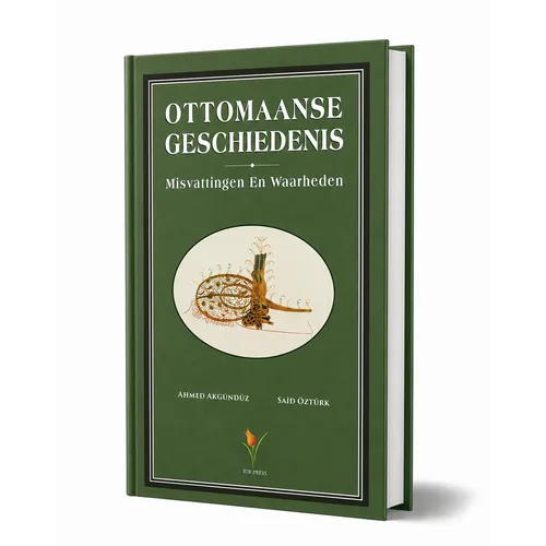 Uitgeverij : IUR Ottomaanse Geschiedenis – Misvattingen en Waarheden Uitgeverij : IUR Ottomaanse Geschiedenis – Misvattingen en Waarheden