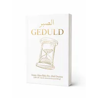 Geduld – Overleveringen en Lessen over Sabr in de Islam
