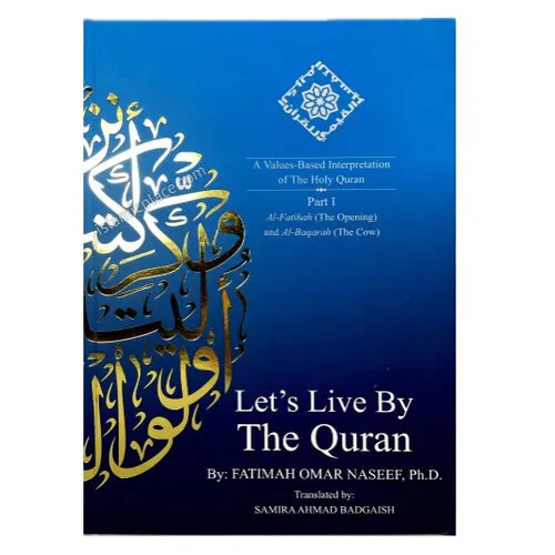 Let's Live By The Quran – Part 1