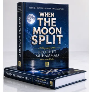 Darussalam When the Moon Split (A Biography of Prophet Muhammad ﷺ)