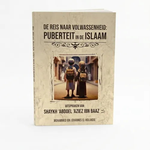 De Reis naar Volwassenheid - Puberteit in de Islaam De Reis naar Volwassenheid - Puberteit in de Islaam