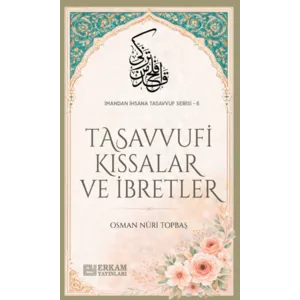 ERKAM YAYINLARI Tasavvufi Kıssalar ve İbretler ERKAM YAYINLARI Tasavvufi Kıssalar ve İbretler