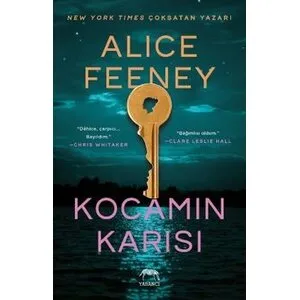 Kocamın Karısı – Alice Feeney | Psikolojik Gerilim Romanı Kocamın Karısı – Alice Feeney | Psikolojik Gerilim Romanı