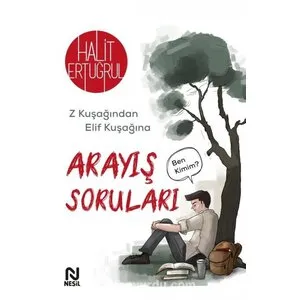 NESİL YAYINLARI Arayış Soruları – Z Kuşağından Elif Kuşağına NESİL YAYINLARI Arayış Soruları – Z Kuşağından Elif Kuşağına