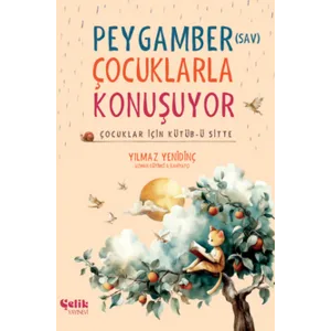 Çelik Yayınevi Çocuklar İçin Kütübü Sitte – Peygamber (SAV) Çocuklarla Konuşuyor (Fleksi Kapak) Çelik Yayınevi Çocuklar İçin Kütübü Sitte – Peygamber (SAV) Çocuklarla Konuşuyor (Fleksi Kapak)