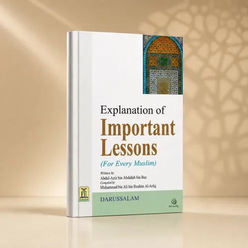 Darussalam Explanation of Important Lessons for Every Muslim – Ibn Baaz Darussalam Explanation of Important Lessons for Every Muslim – Ibn Baaz
