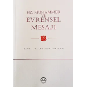 Diyanet İşleri Başkanlığı Hz. Muhammed ve Evrensel Mesajı – Prof. Dr. İbrahim Sarıçam Diyanet İşleri Başkanlığı Hz. Muhammed ve Evrensel Mesajı – Prof. Dr. İbrahim Sarıçam