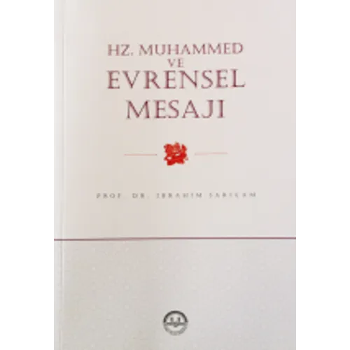 Diyanet İşleri Başkanlığı Hz. Muhammed ve Evrensel Mesajı – Prof. Dr. İbrahim Sarıçam Diyanet İşleri Başkanlığı Hz. Muhammed ve Evrensel Mesajı – Prof. Dr. İbrahim Sarıçam