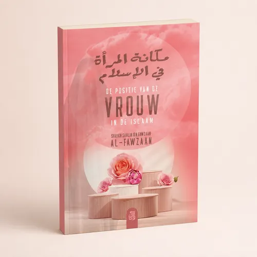 As-Sunnah Publications De Positie van de vrouw in de Islaam As-Sunnah Publications De Positie van de vrouw in de Islaam