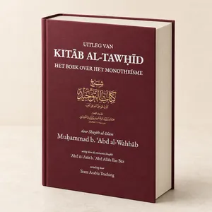 Uitgeverij Noor Uitleg van Kitab al-Tawhid Uitgeverij Noor Uitleg van Kitab al-Tawhid