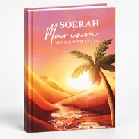 Soerah Mariam een beknopte uitleg