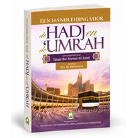 Een handleiding voor Hadj en Umrah