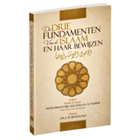 De Drie Fundamenten van de Islam