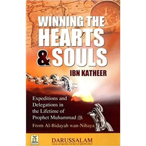Darussalam Winning the Hearts & Souls by Ibn Katheer – Darussalam Hardcover | 387 Pages Darussalam Winning the Hearts & Souls by Ibn Katheer – Darussalam Hardcover | 387 Pages