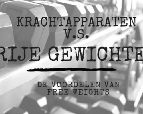 De voordelen van vrije gewichten