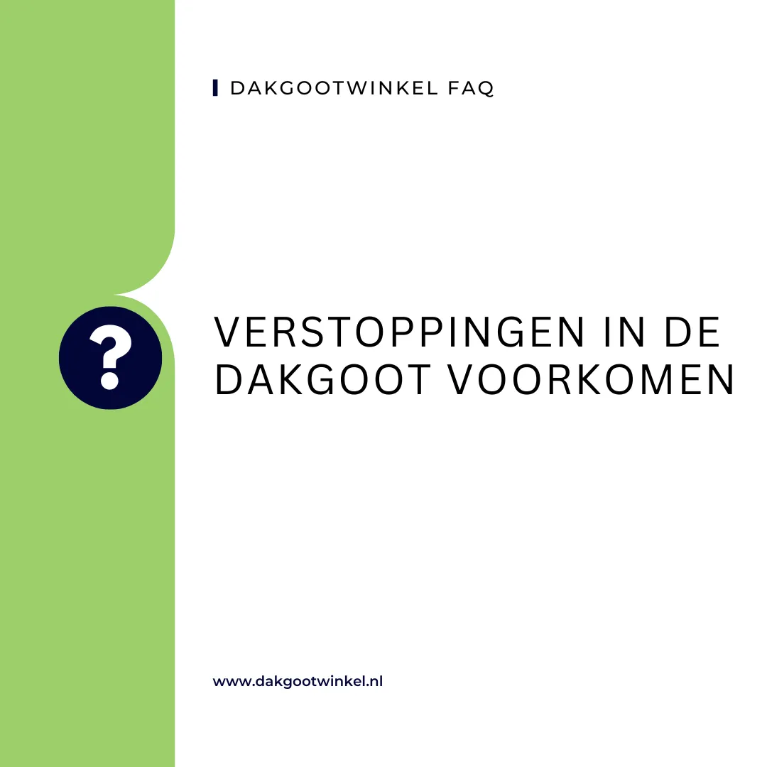 Verstoppingen in dakgoten voorkomen: Zo Pak je Dat Aan
