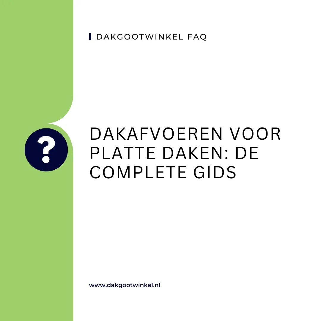 Dakafvoeren voor Platte Daken: De Complete Gids